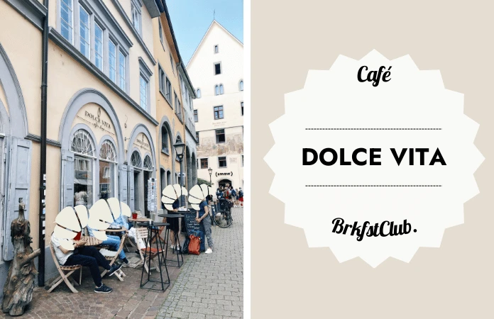 Café Konstanz Dolce Vita | BrkfstClub